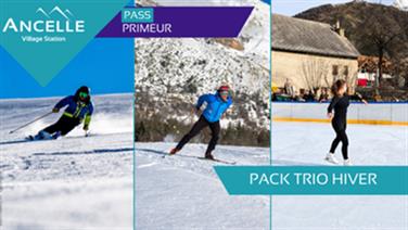 Image pour : SAISON PRIMEUR - PACK ALPIN-NORDIC-PATINOIRE (ANCELLE - ALPIN-NORDIC-PATINOIRE)